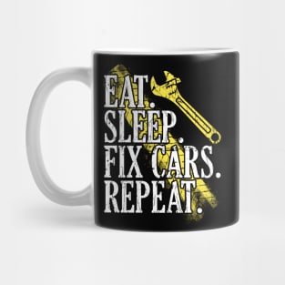 Eat Sleep Fix Cars Repeat Auto Mechanic Cars Lovers Mug